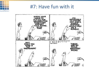 #7: Have fun with it 