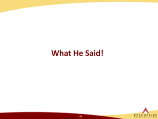 What He Said!  