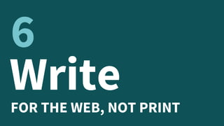 WriteFOR THE WEB, NOT PRINT
6
 