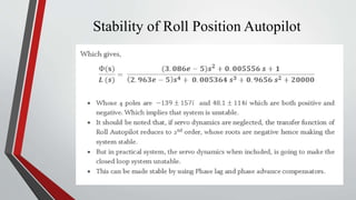 Stability of Roll Position Autopilot
 