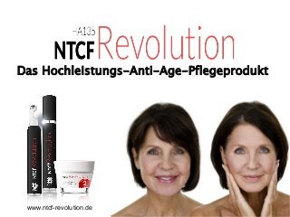 NTCF Revolution - Das Hochleistungs-Anti-Age-Pflegeprodukt 