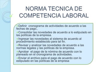 NORMA TECNICA DE COMPETENCIA LABORAL ,[object Object]
