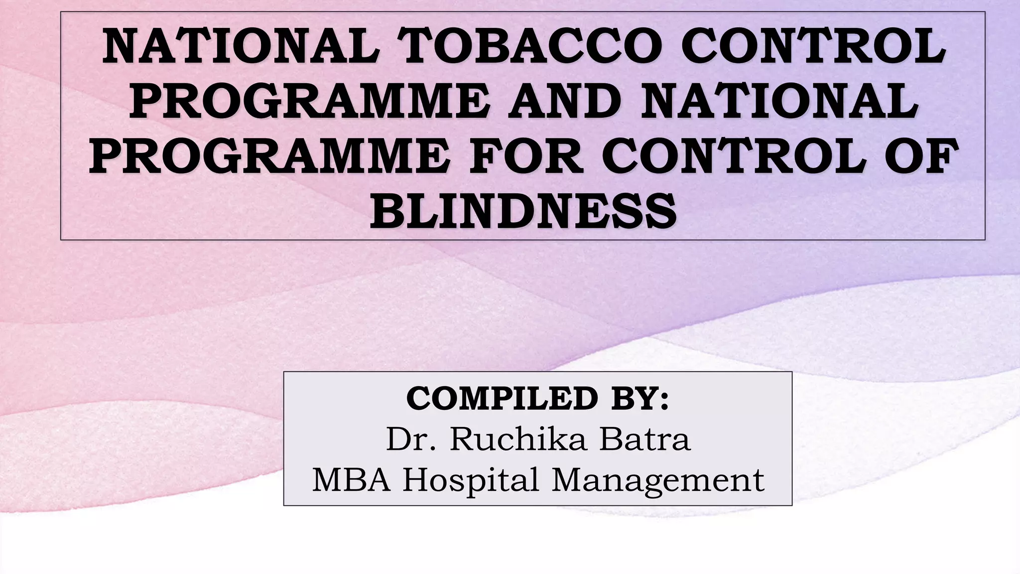 national tobacco control programme slideshare NTCP and NPCB