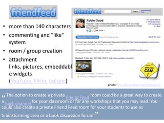 features:  Store and Share Files , Privacy Controls , Public Timeline (RSS) , Notifications (SMS) , Class Calendar , Assignments & Grades, Share Links and Embeds , Subscribe to Feeds 
