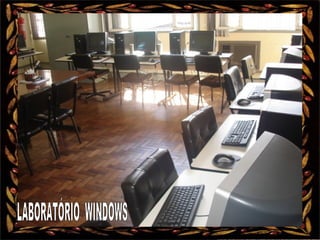 LABORATÓRIO DE LINUX LABORATÓRIO  WINDOWS 
