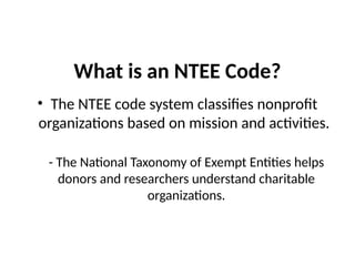 Understanding NTEE Codes: Enhancing Nonprofit Research and Funding | PPTX