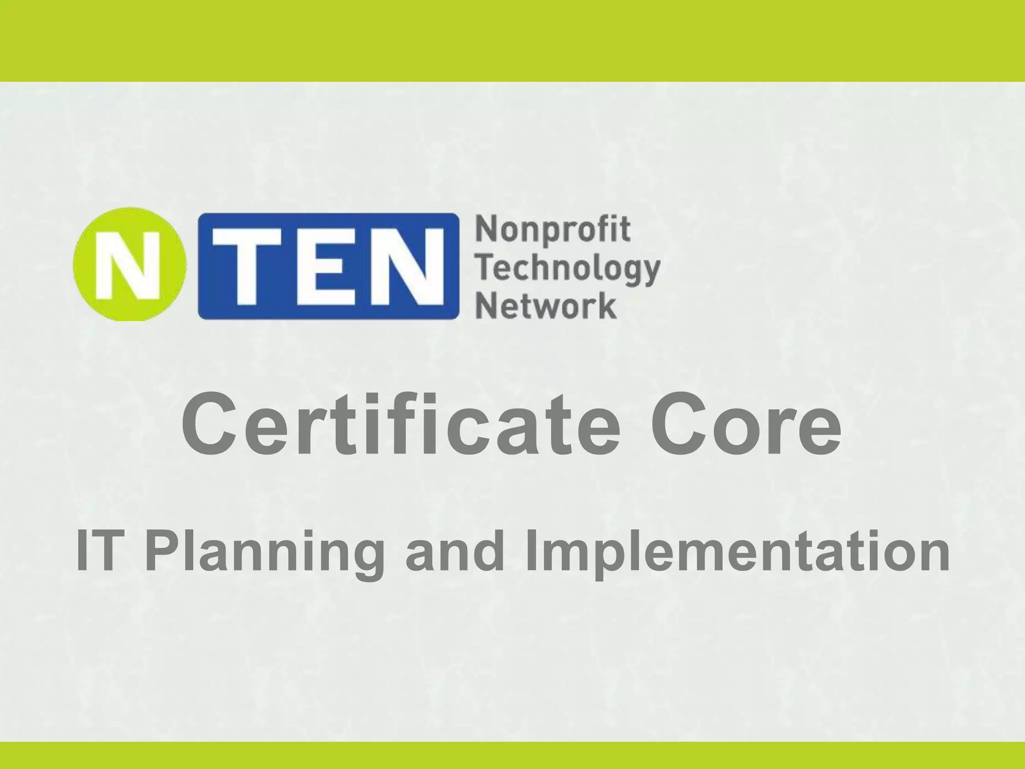 Certificate Core
IT Planning and Implementation
 