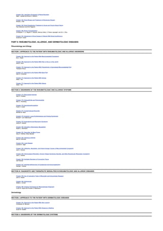 Chapter 163: Laboratory Evaluation of Renal Disorders
Majd I. Jaradat and Bruce A. Molitoris
Chapter 164: Renal Biopsy and Treatment of Glomerular Disease
Ronald J. Falk
Chapter 165: Renal Substitution Treatment in Acute and Chronic Renal Failure
Paul Sakiewicz and Emil Paganini
Chapter 166: Renal Transplantation
Christopher Y. Lu, Miguel A. Vazquez, Mariusz Kielar, D. Rohan Jeyarajah, and Xin J. Zhou
Chapter 167: Adjustment of Drug Dosage in Patients With Renal Insufficiency
Suzanne K. Swan
PART 5: RHEUMATOLOGIC, ALLERGIC, AND DERMATOLOGIC DISEASES
Rheumatology and Allergy
SECTION I: APPROACH TO THE PATIENT WITH RHEUMATOLOGIC AND ALLERGIC DISORDERS
Chapter 168: Approach to the Patient With Musculoskeletal Complaints
Eric L. Radin
Chapter 169: Approach to the Patient With Pain in One or a Few Joints
Alisa E. Koch
Chapter 170: Approach to the Patient With Polyarthritis or Generalized Musculoskeletal Pain
Theodore Pincus
Chapter 171: Approach to the Patient With Back Pain
Glen S. O’Sullivan
Chapter 172: Approach to the Patient With Anergy
Abba I. Terr
Chapter 173: Approach to the Patient With Allergy
Abba I. Terr
SECTION II: DISORDERS OF THE RHEUMATOLOGIC AND ALLERGIC SYSTEMS
Chapter 174: Rheumatoid Arthritis
Gary S. Firestein
Chapter 175: Osteoarthritis and Polychondritis
Marc C. Hochberg
Chapter 176: Spondyloarthropathies
Frank C. Arnett
Chapter 177: Crystal-Induced Synovitis
Michael M. Ward
Chapter 178: Systemic Lupus Erythematosus and Overlap Syndromes
Ronald F. van Vollenhoven
Chapter 179: Scleroderma and Raynaud’s Syndrome
James R. Seibold
Chapter 180: Idiopathic Inflammatory Myopathies
Robert L. Wortmann
Chapter 181: Vasculitis: Its Many Forms
Gary S. Hoffman, Brian Mandell
Chapter 182: Infectious Arthritis
Mary M. Stimmler
Chapter 183: Lyme Disease
Leonard H. Sigal
Chapter 184: Infiltrative, Neoplastic, and Endocrinologic Causes of Musculoskeletal Complaints
Juan J. Canoso
Chapter 185: Fibromyalgia (Fibrositis), Chronic Fatigue Syndrome, Bursitis, and Other Nonarticular Rheumatic Complaints
Juan J. Canoso
Chapter 186: Heritable Disorders of Connective Tissue
Uta Francke
Chapter 187: Inherited Deficiencies of Complement and Immunoglobulins
George F. Moxley
SECTION III: DIAGNOSTIC AND THERAPEUTIC MODALITIES IN RHEUMATOLOGIC AND ALLERGIC DISEASES
Chapter 188: Use of Laboratory Tests in Rheumatic and Immunologic Diseases
John A. Hardin
Chapter 189: Arthroscopy
William J. Arnold
Chapter 190: Imaging Techniques for Rheumatologic Diagnosis
Curtis W. Hayes and Avinash A. Balkissoon
Dermatology
SECTION I: APPROACH TO THE PATIENT WITH DERMATOLOGIC DISEASES
Chapter 191: Approach to the Patient With Skin Lesions
Christopher M. Barnard
Chapter 192: Approach to the Patient With Alopecia or Balding
Susan M. Swetter
SECTION II: DISORDERS OF THE DERMATOLOGIC SYSTEMS
 