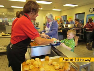 Students led the way!    