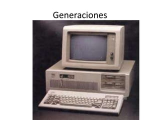 Generaciones