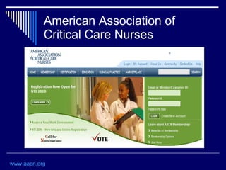 American Association of Critical Care Nurses www.aacn.org 