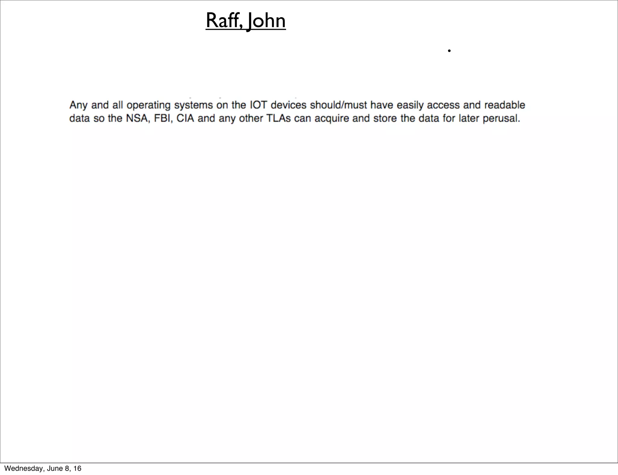 Raff, John
.
Thursday, June 9, 16
 