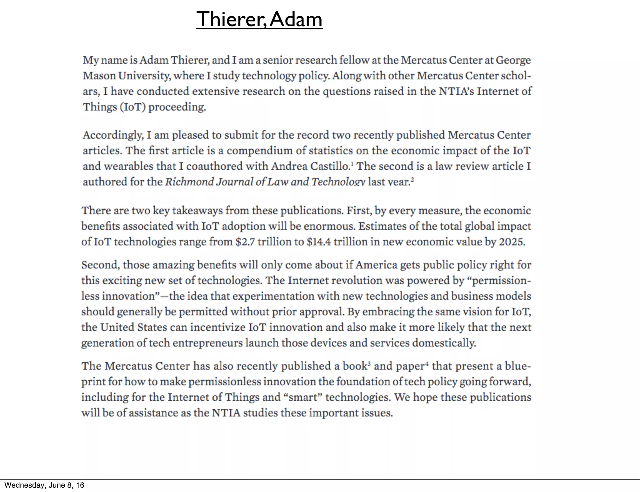 Thierer,Adam
Thursday, June 9, 16
 