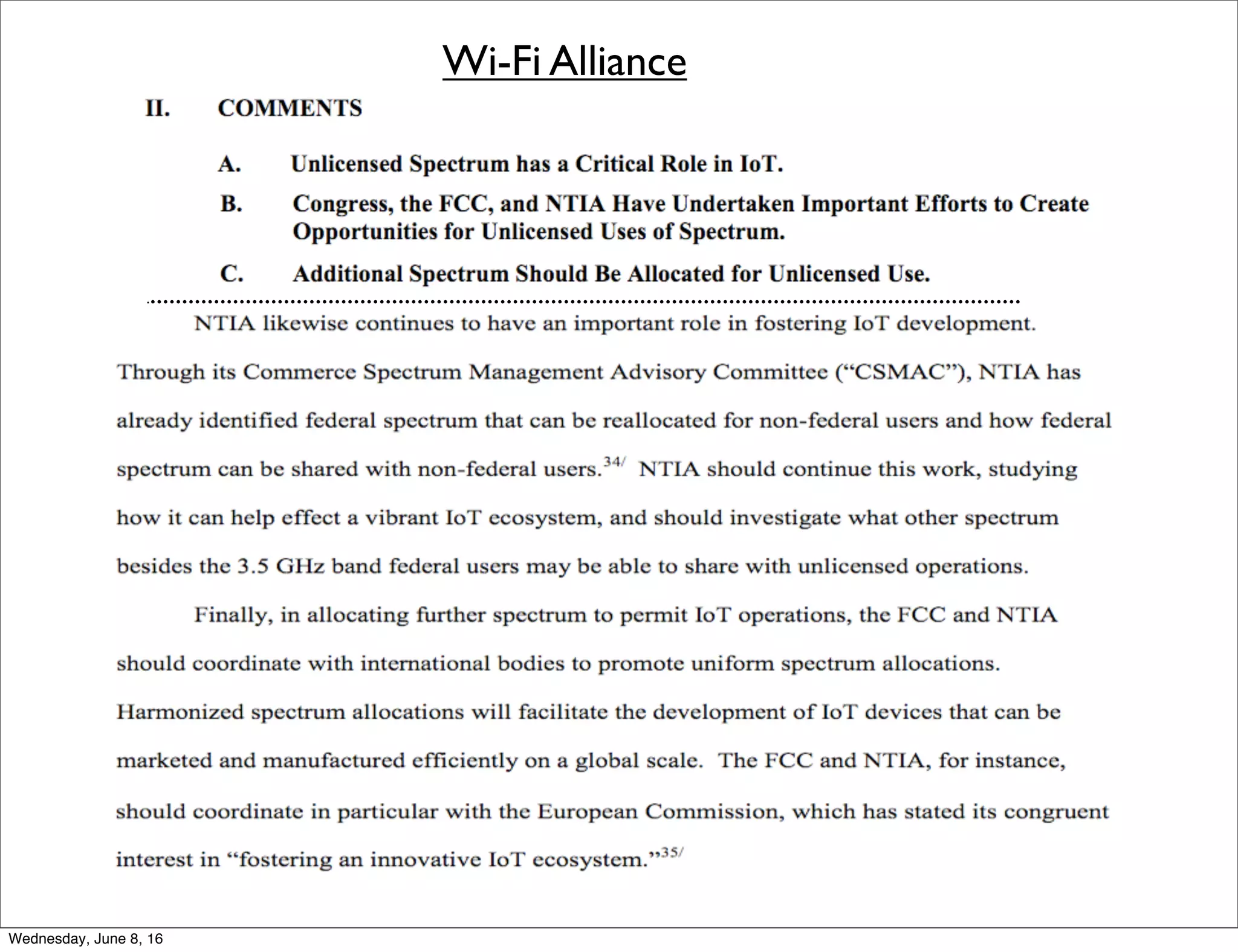 Wi-Fi Alliance
..........................................................................................................................................
Thursday, June 9, 16
 