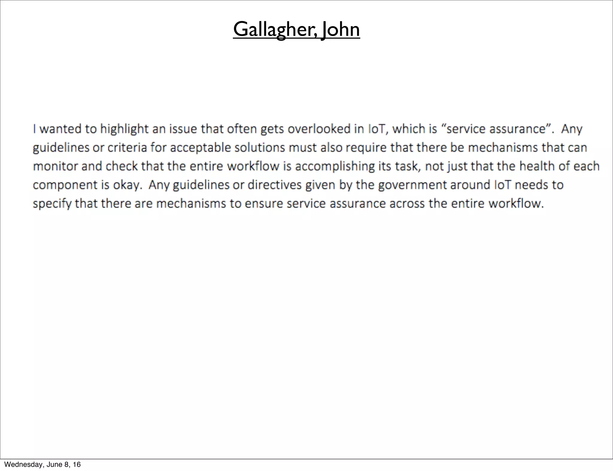 Gallagher, John
Thursday, June 9, 16
 