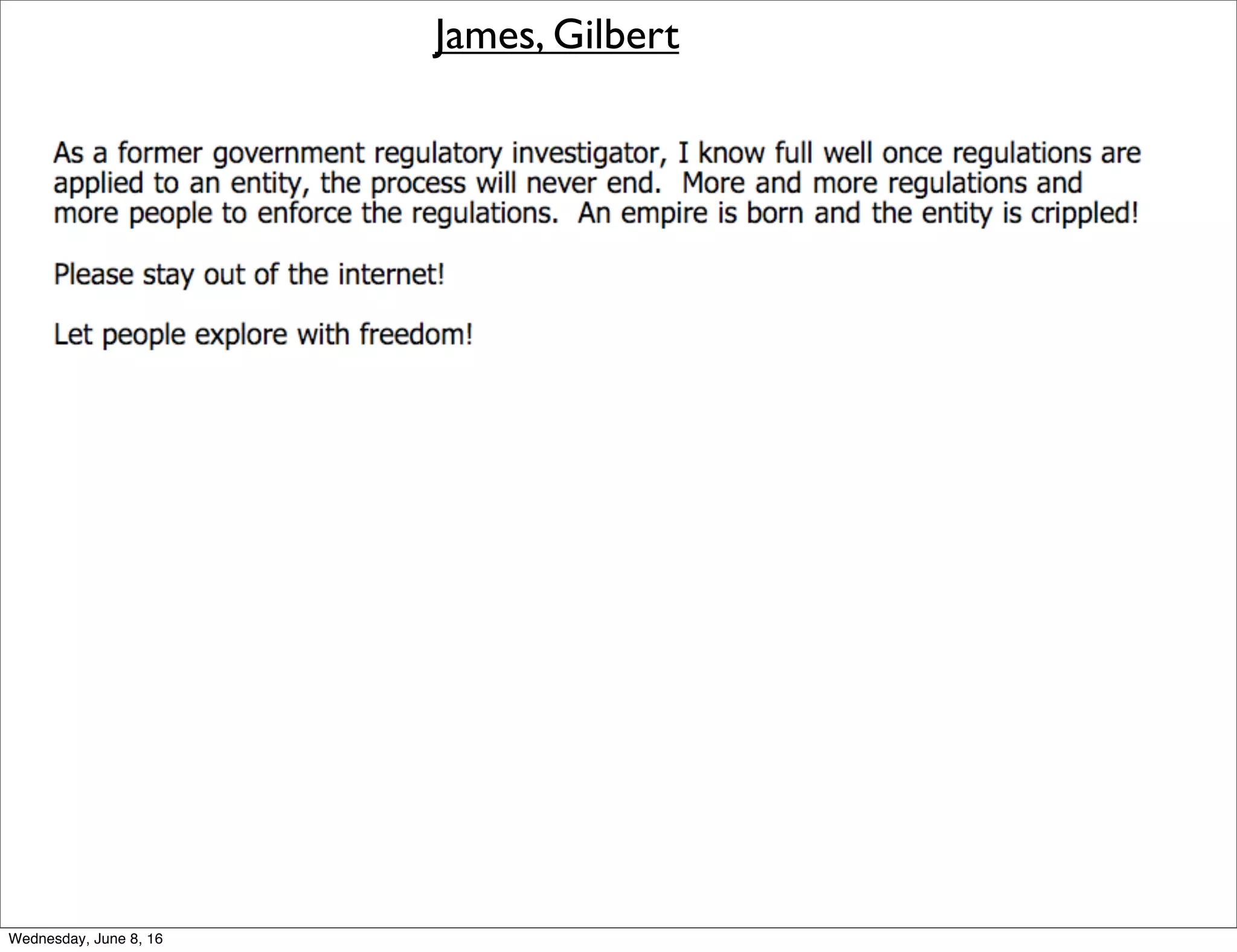 James, Gilbert
Thursday, June 9, 16
 