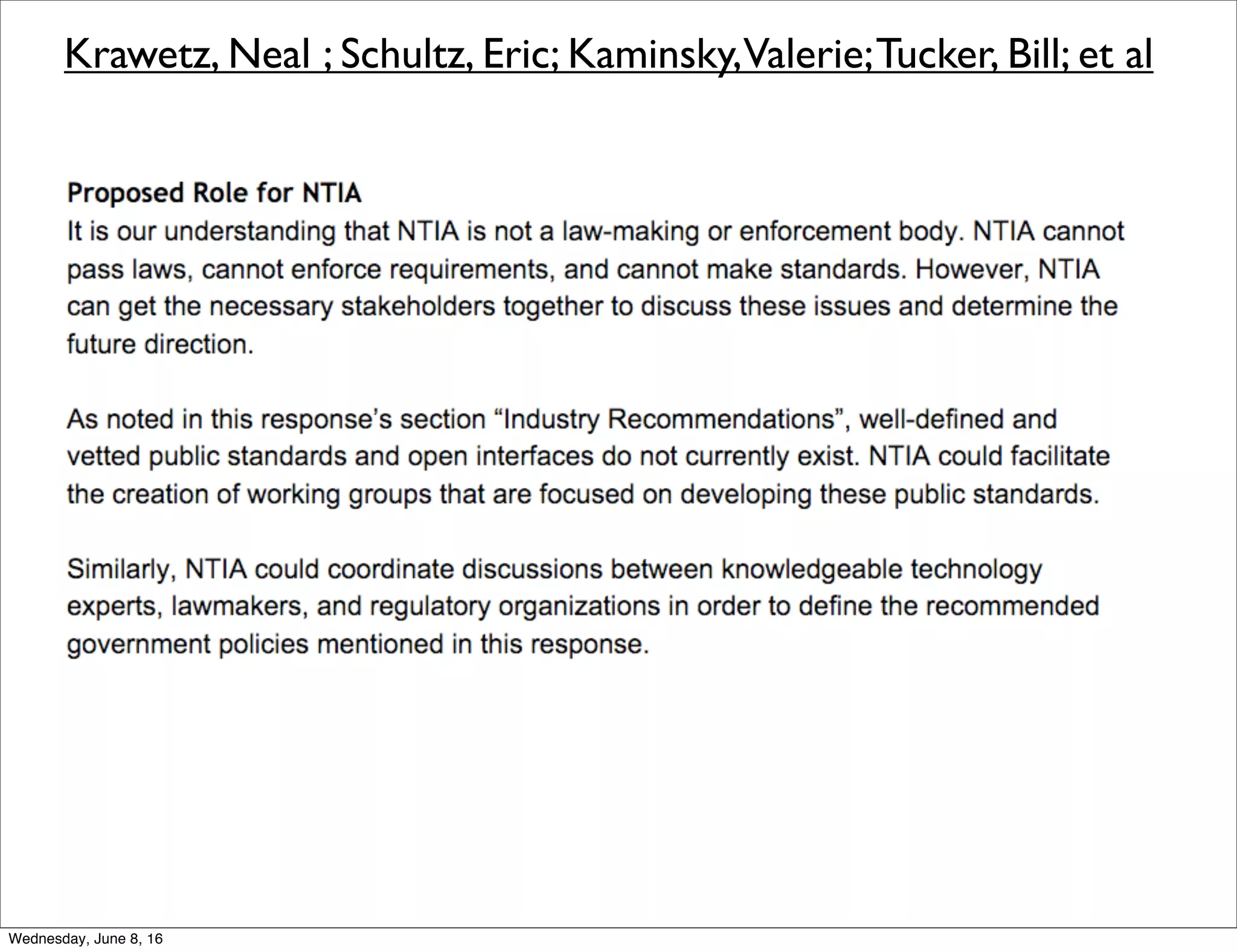 Krawetz, Neal ; Schultz, Eric; Kaminsky,Valerie;Tucker, Bill; et al
Thursday, June 9, 16
 