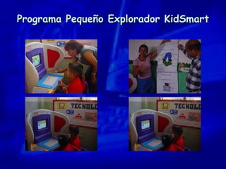 Programa Pequeño Explorador KidSmart 