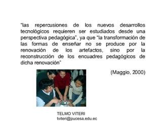 TELMO VITERI
tviteri@pucesa.edu.ec
 