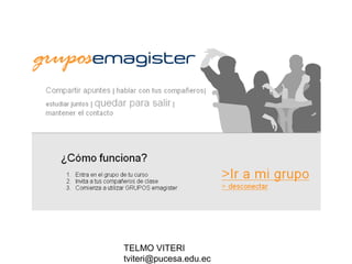 TELMO VITERI
tviteri@pucesa.edu.ec
 