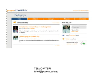 TELMO VITERI
tviteri@pucesa.edu.ec
 