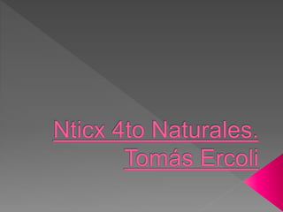 Nticx 4to naturales