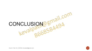 Keval K. Patil, M.E.-DESIGN, (kevalpatil@gmail.com) 27
 