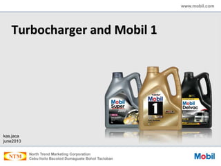 Turbocharger and Mobil 1
kas.jaca
june2010
 