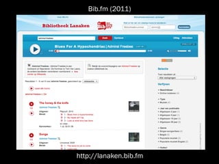 Bib.fm (2011)




http://lanaken.bib.fm
 
