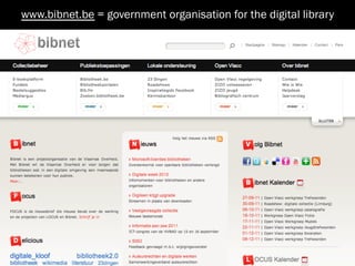 www.bibnet.be = government organisation for the digital library
 