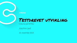 Testdrevet utvikling 
 