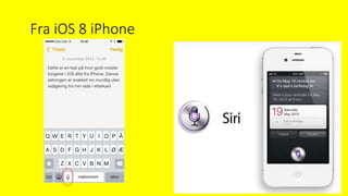 Fra iOS 8 iPhone
 