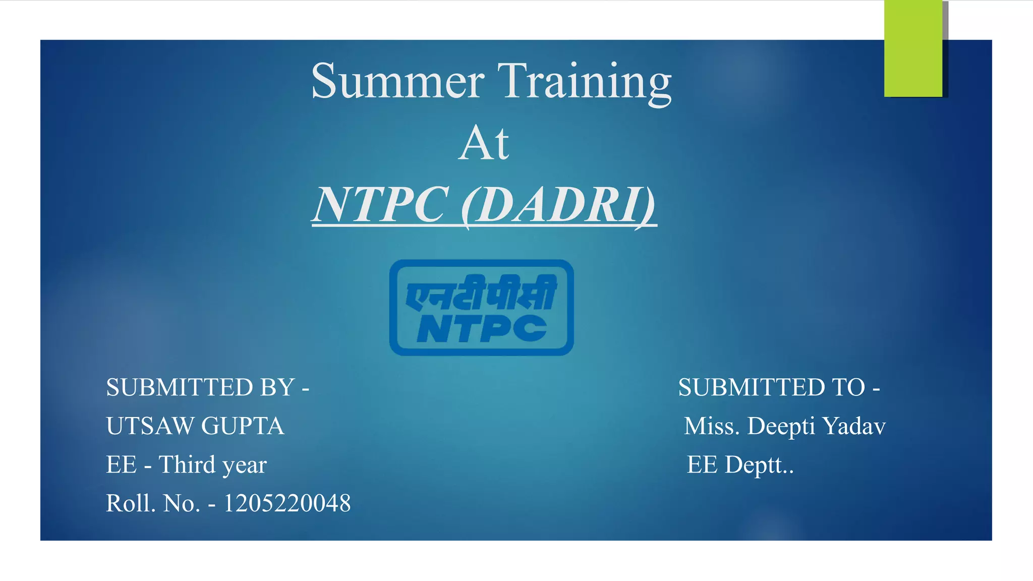 Ntpc dadri thermal power plant & switchyard PPT