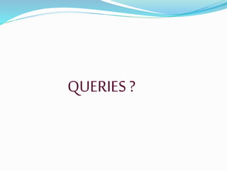 QUERIES ?
 