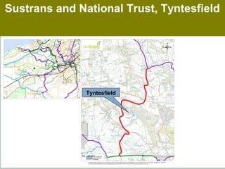 Sustrans and National Trust, Tyntesfield




               Tyntesfield
 