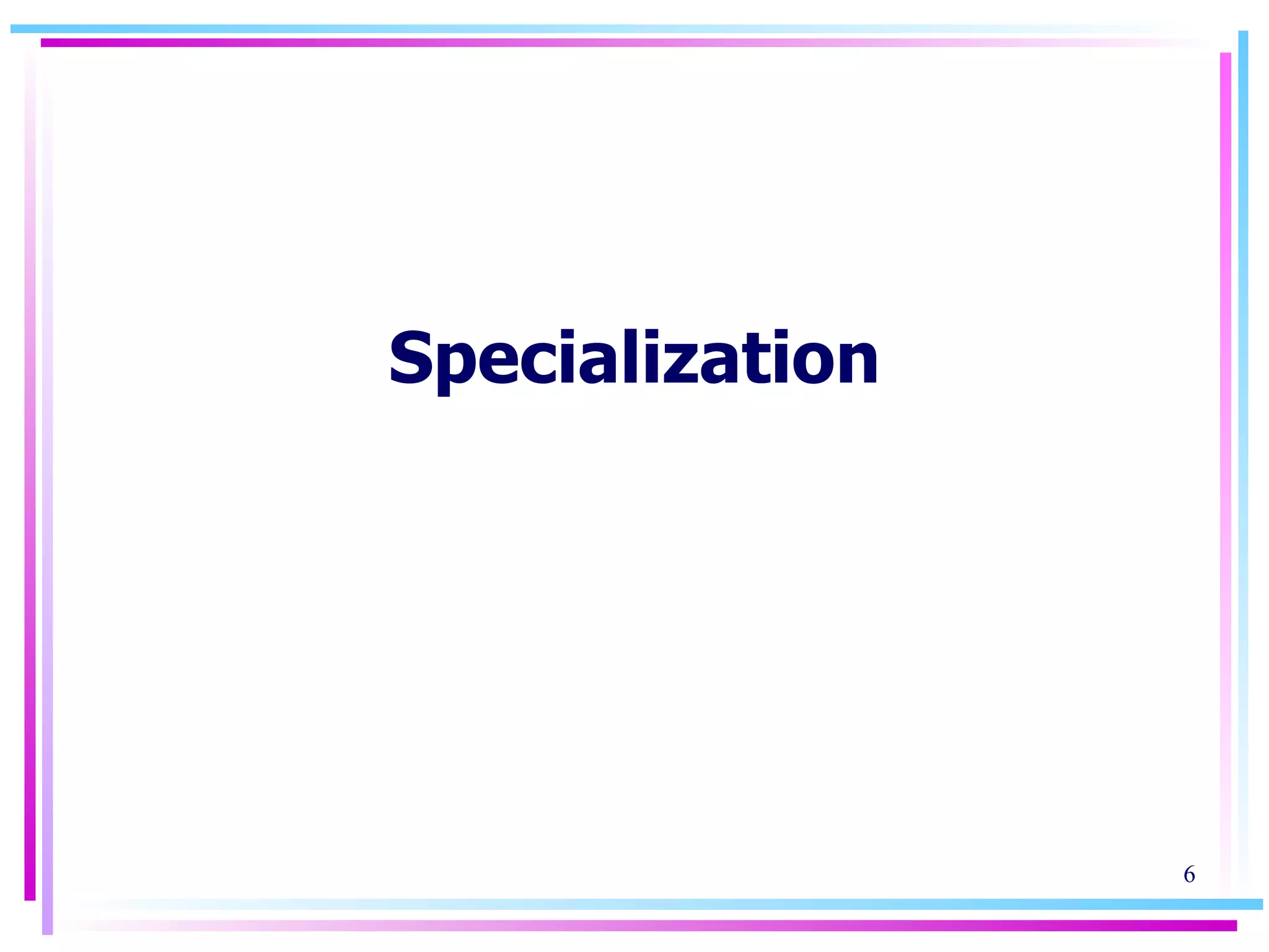 Specialization 
