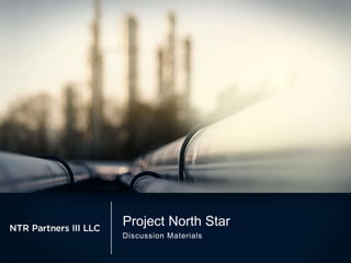 Project North Star
Discussion Materials
 