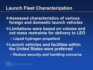 Launch Fleet Characterization

Assessed characteristics of various
 foreign and domestic launch vehicles
Limitations wer...