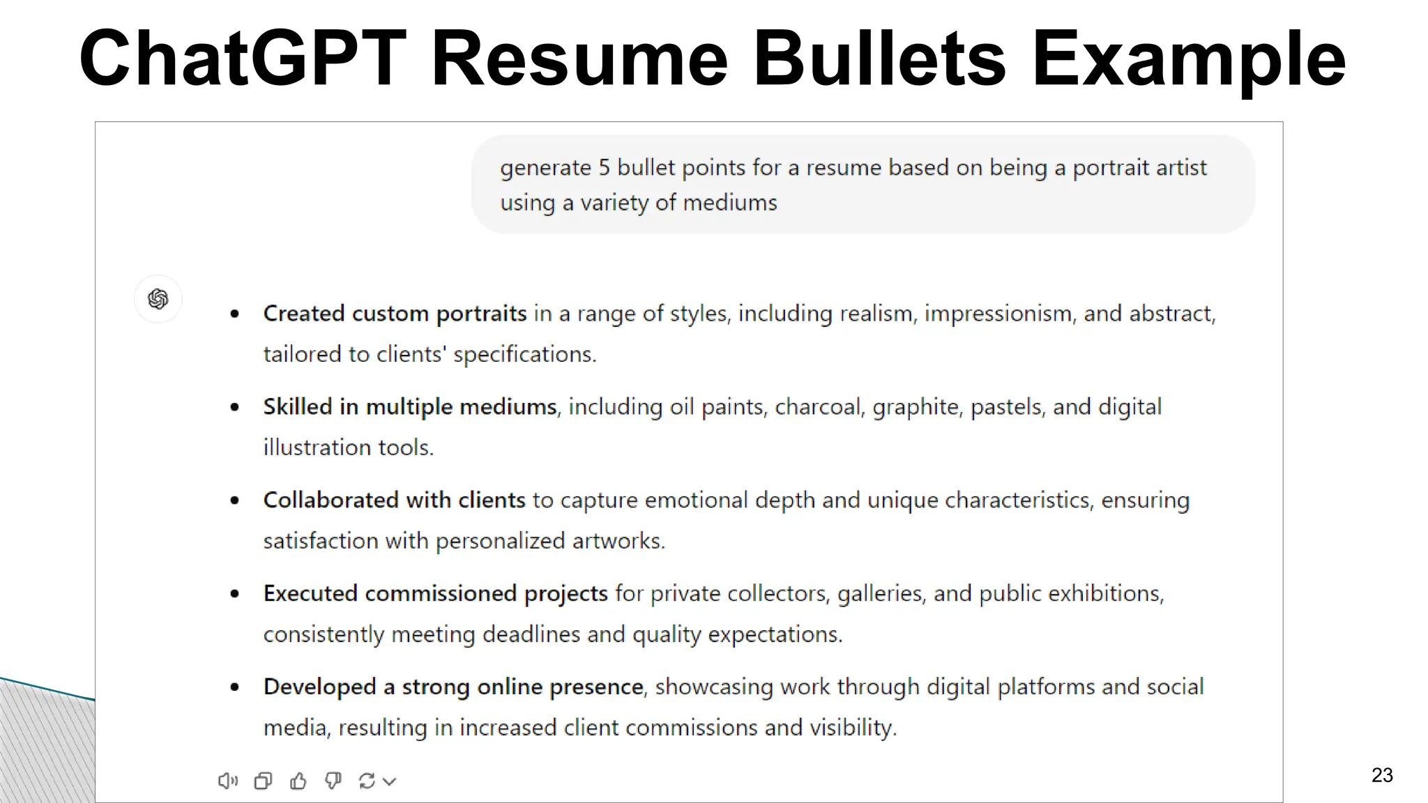 ChatGPT Resume Bullets Example
23
 