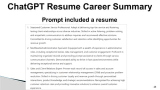 ChatGPT Resume Career Summary
28
Prompt included a resume
 