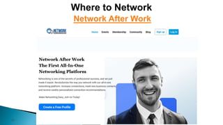 22
Network After Work
 