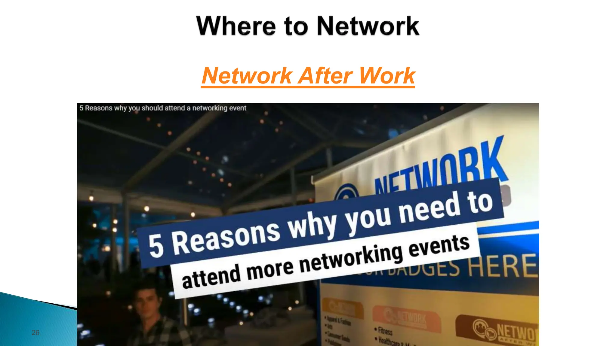 26
Network After Work
 