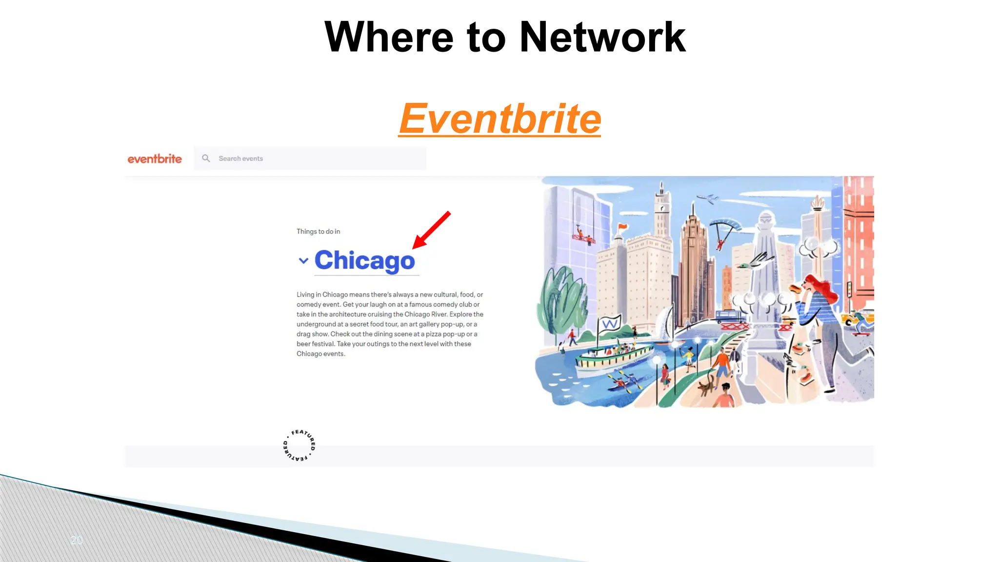 20
Where to Network
Eventbrite
 