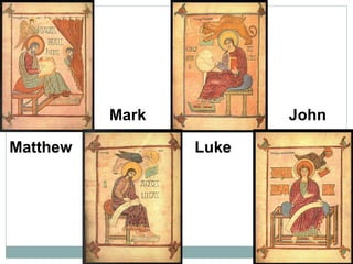 Mark          John

Matthew          Luke
 
