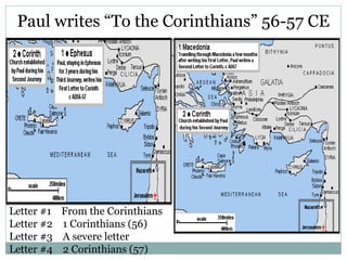 Paul writes “To the Corinthians” 56-57 CE




Letter #1   From the Corinthians
Letter #2   1 Corinthians (56)
Letter #3   A severe letter
Letter #4   2 Corinthians (57)
 