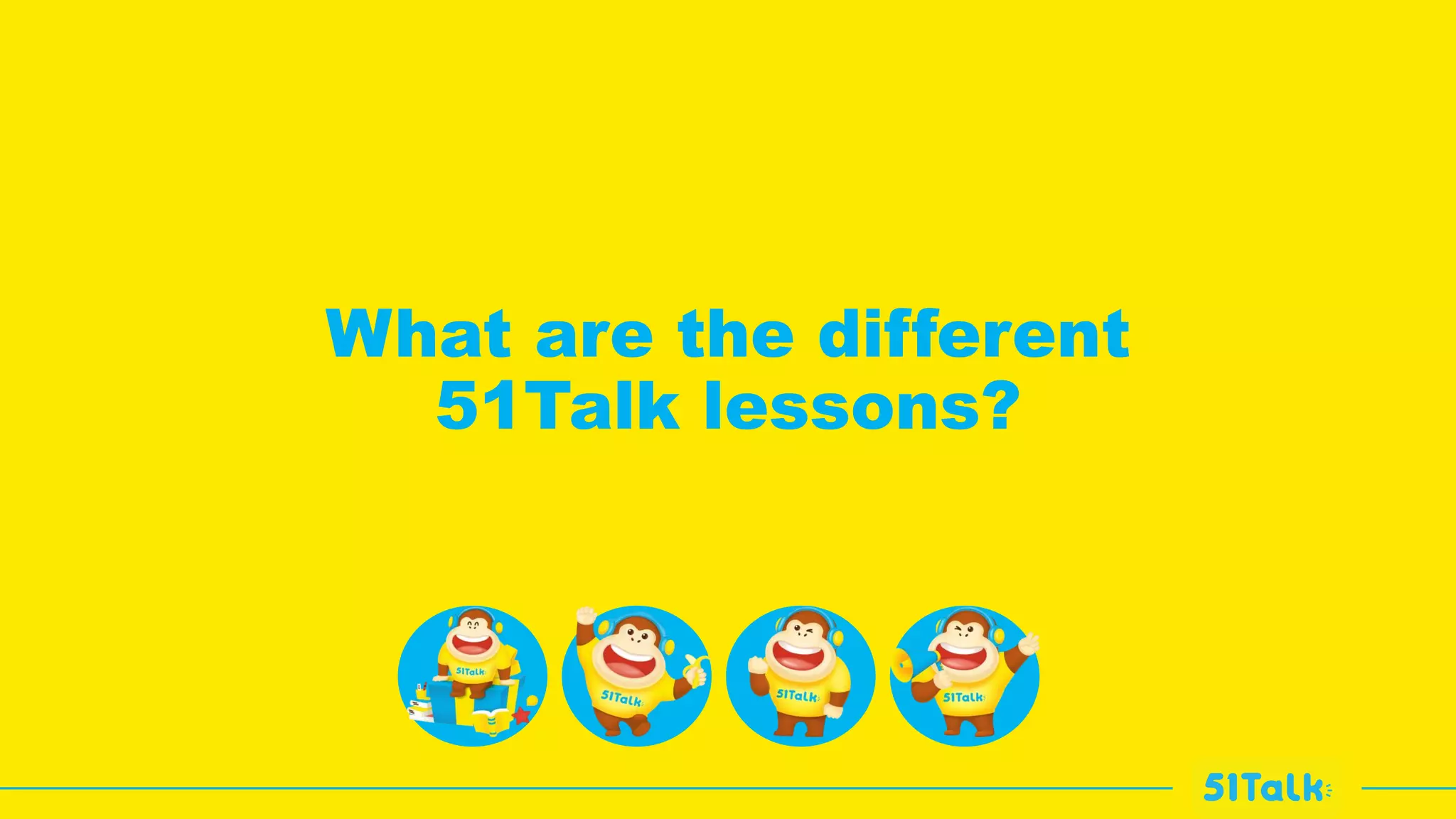 What are the different
51Talk lessons?
 