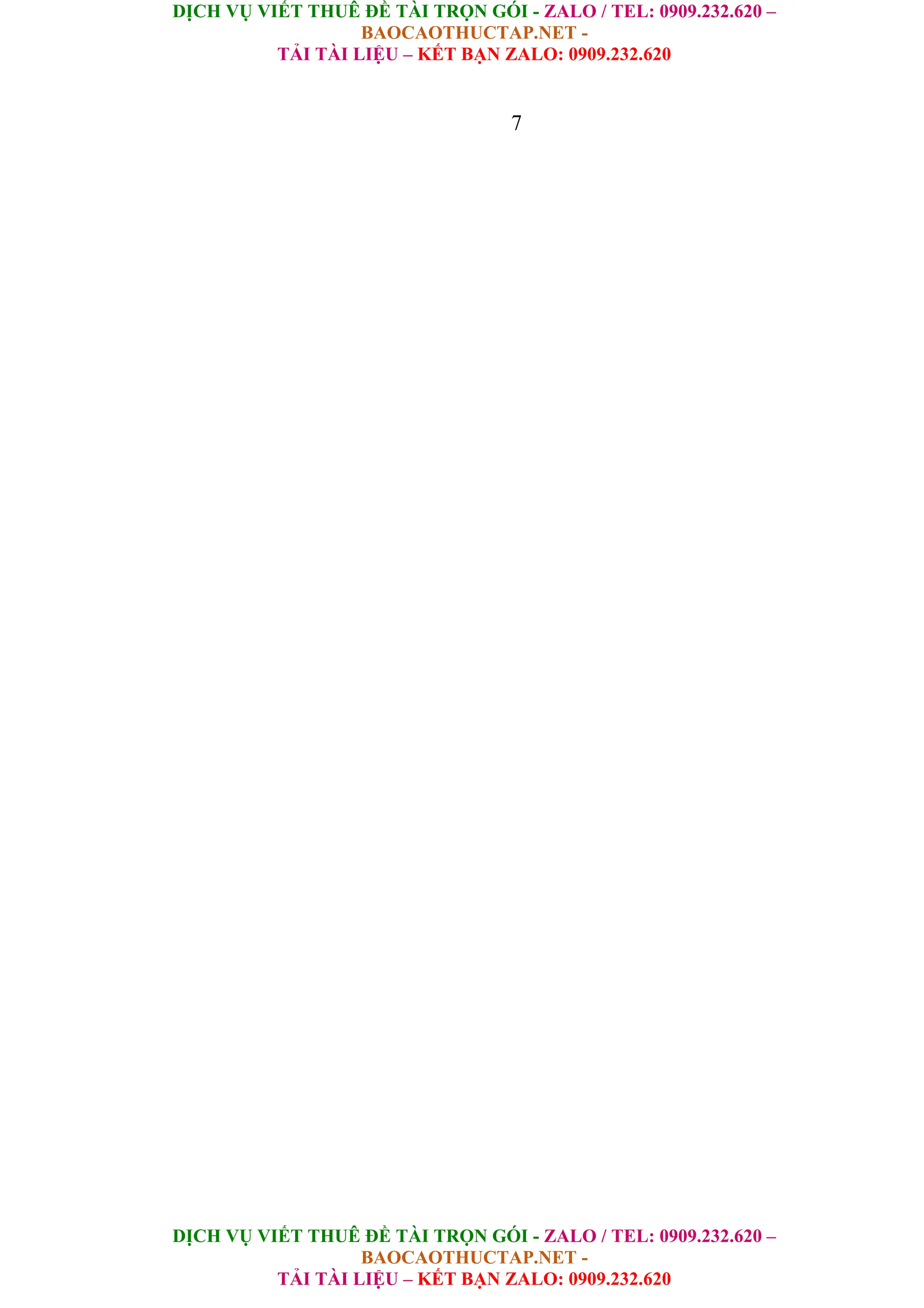 DỊCH VỤ VIẾT THUÊ ĐỀ TÀI TRỌN GÓI - ZALO / TEL: 0909.232.620 –
BAOCAOTHUCTAP.NET -
TẢI TÀI LIỆU – KẾT BẠN ZALO: 0909.232.620
DỊCH VỤ VIẾT THUÊ ĐỀ TÀI TRỌN GÓI - ZALO / TEL: 0909.232.620 –
BAOCAOTHUCTAP.NET -
TẢI TÀI LIỆU – KẾT BẠN ZALO: 0909.232.620
7
 