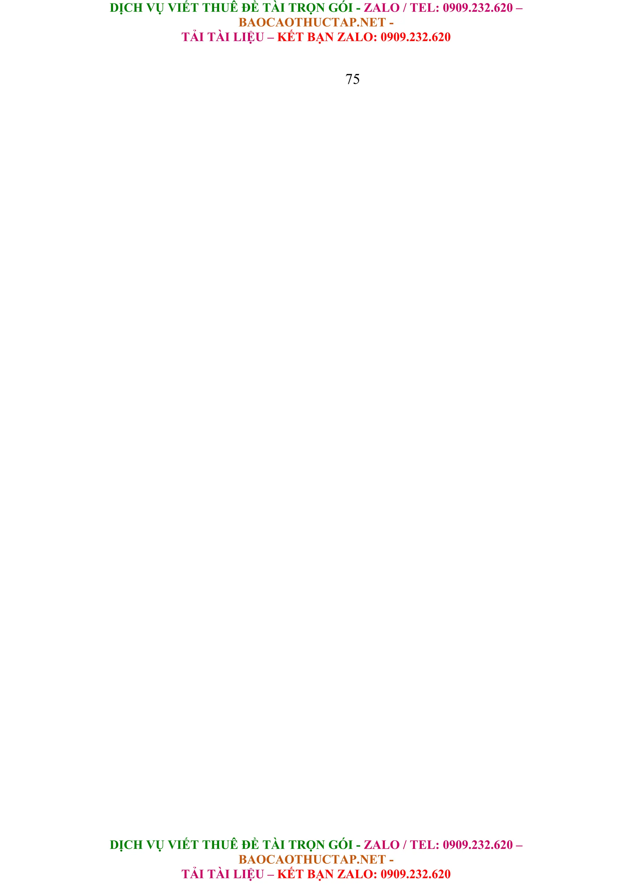 DỊCH VỤ VIẾT THUÊ ĐỀ TÀI TRỌN GÓI - ZALO / TEL: 0909.232.620 –
BAOCAOTHUCTAP.NET -
TẢI TÀI LIỆU – KẾT BẠN ZALO: 0909.232.620
DỊCH VỤ VIẾT THUÊ ĐỀ TÀI TRỌN GÓI - ZALO / TEL: 0909.232.620 –
BAOCAOTHUCTAP.NET -
TẢI TÀI LIỆU – KẾT BẠN ZALO: 0909.232.620
75
 