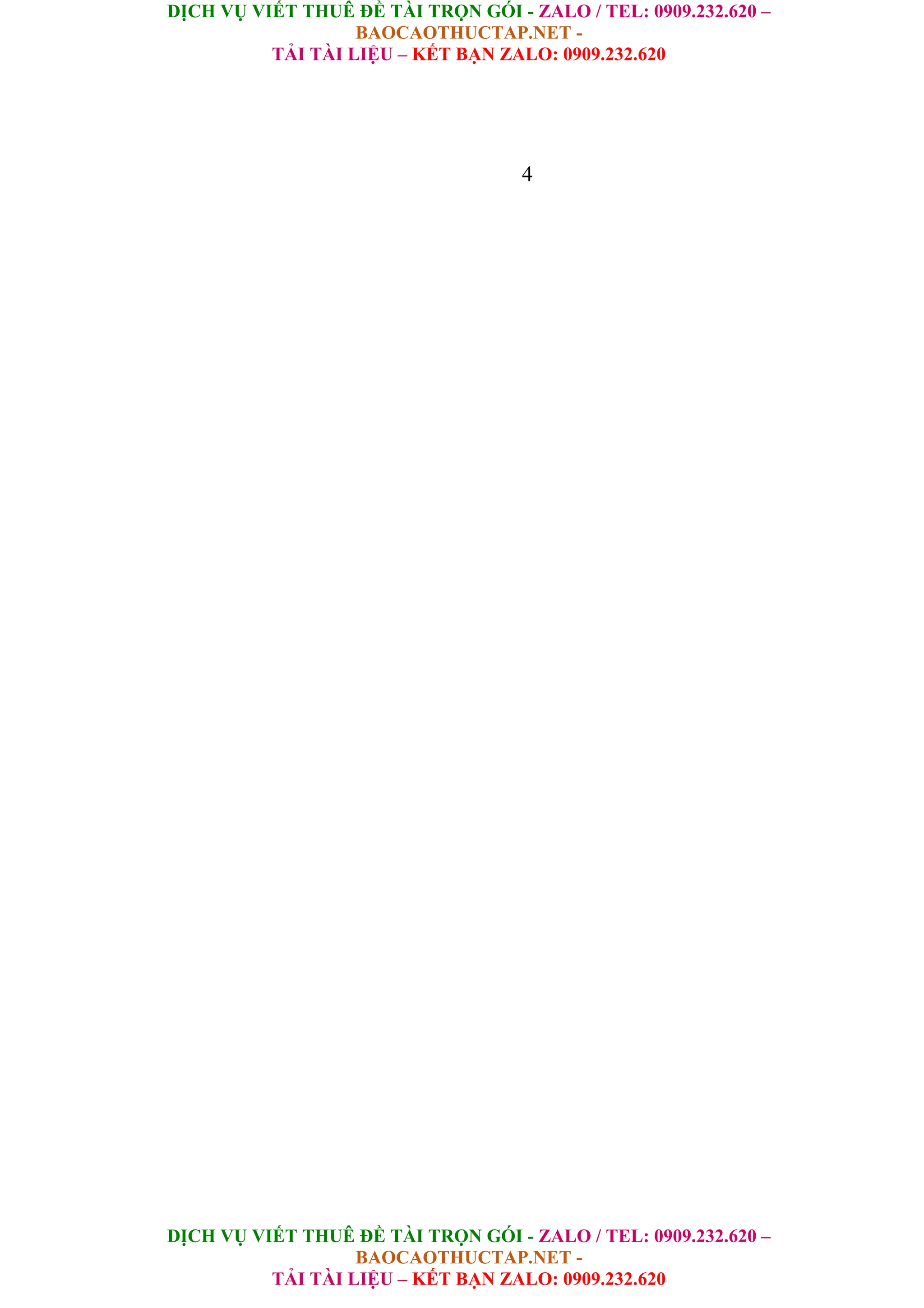 DỊCH VỤ VIẾT THUÊ ĐỀ TÀI TRỌN GÓI - ZALO / TEL: 0909.232.620 –
BAOCAOTHUCTAP.NET -
TẢI TÀI LIỆU – KẾT BẠN ZALO: 0909.232.620
DỊCH VỤ VIẾT THUÊ ĐỀ TÀI TRỌN GÓI - ZALO / TEL: 0909.232.620 –
BAOCAOTHUCTAP.NET -
TẢI TÀI LIỆU – KẾT BẠN ZALO: 0909.232.620
4
 