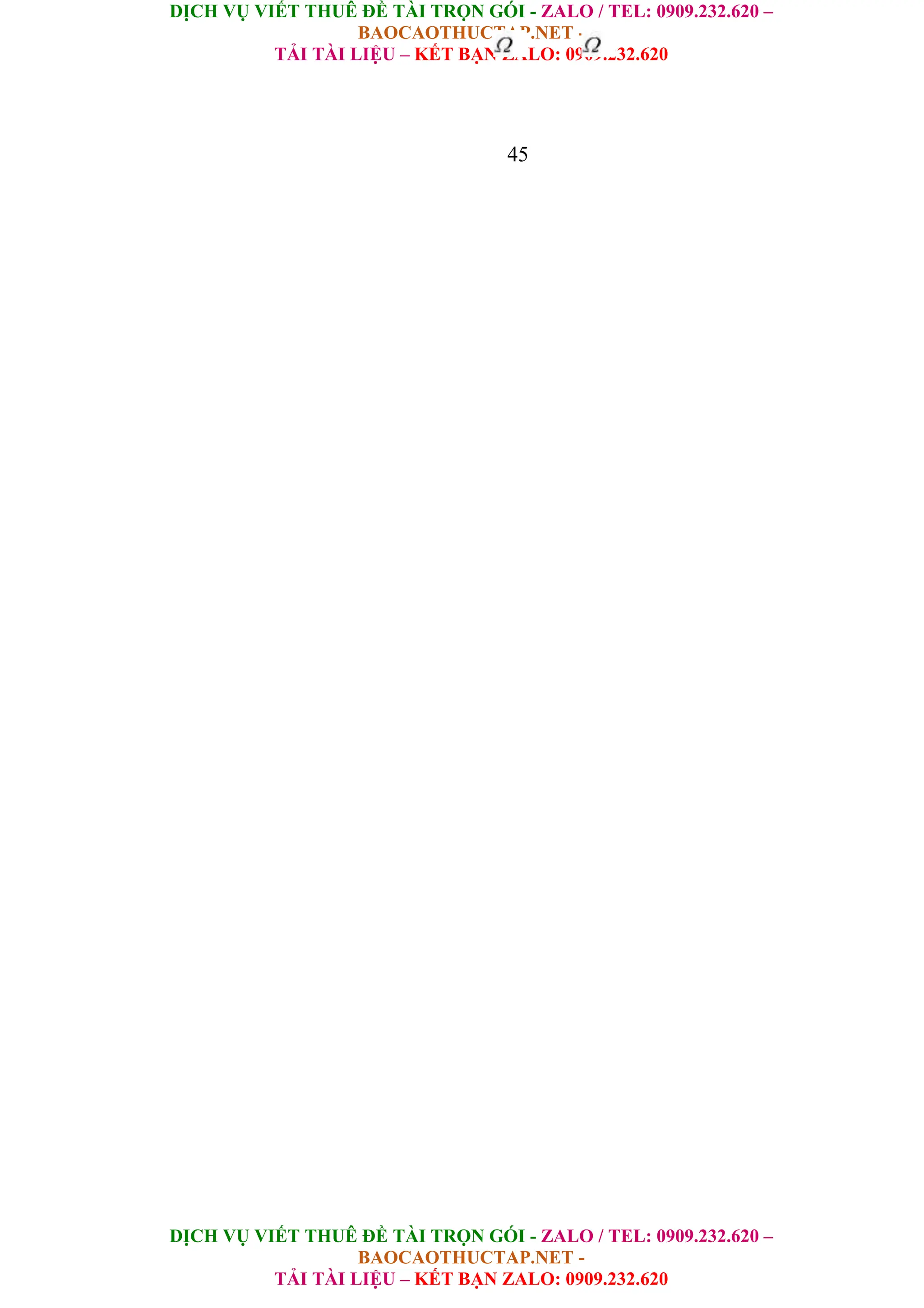 DỊCH VỤ VIẾT THUÊ ĐỀ TÀI TRỌN GÓI - ZALO / TEL: 0909.232.620 –
BAOCAOTHUCTAP.NET -
TẢI TÀI LIỆU – KẾT BẠN ZALO: 0909.232.620
DỊCH VỤ VIẾT THUÊ ĐỀ TÀI TRỌN GÓI - ZALO / TEL: 0909.232.620 –
BAOCAOTHUCTAP.NET -
TẢI TÀI LIỆU – KẾT BẠN ZALO: 0909.232.620
45
 